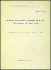 Interessi individuali e interessi collettivi nello Statuto dei lavoratori. Quaderno I di Domenico Napoletano edito da Liguori