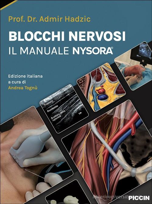 Blocchi nervosi. Il manuale nysora di Admir Hadzic edito da Piccin-Nuova Libraria