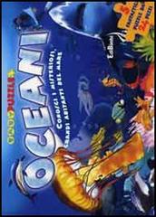 Oceani. Con 5 puzzle edito da Edicart