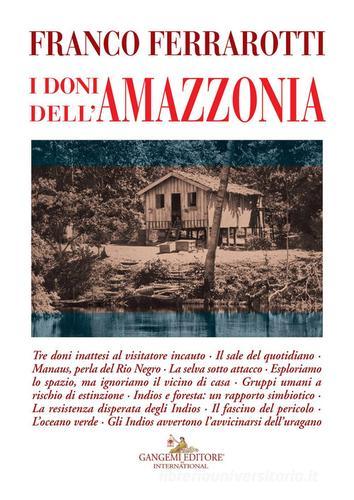 I doni dell'Amazzonia di Franco Ferrarotti edito da Gangemi Editore
