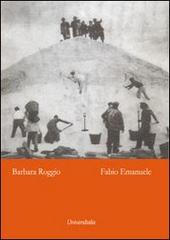 La saline di Augusta di Barbara Roggio, Fabio Emanuele edito da Universitalia