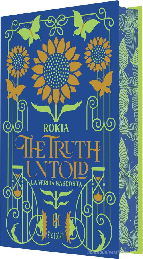 Libro The truth untold. La verità nascosta. Platinum di Rokia di Magazzini Salani