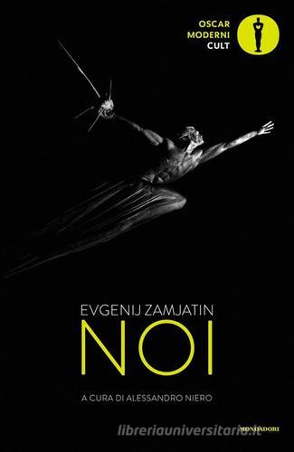 Noi di Evgenij Zamjátin - 9788804734659 in Fantascienza