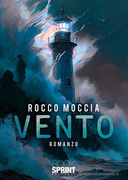Vento di Rocco Moccia edito da Booksprint