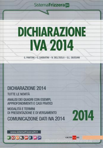 Dichiarazione IVA 2014 di Gioacchino Pantoni, Claudio Sabbatini edito da Il Sole 24 Ore