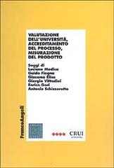 Valutazione dell'università, accreditamento del processo, misurazione del prodotto edito da Franco Angeli