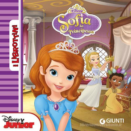Sofia la principessa edito da Disney Libri