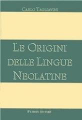 Le origini delle lingue neolatine di Carlo Tagliavini edito da Pàtron