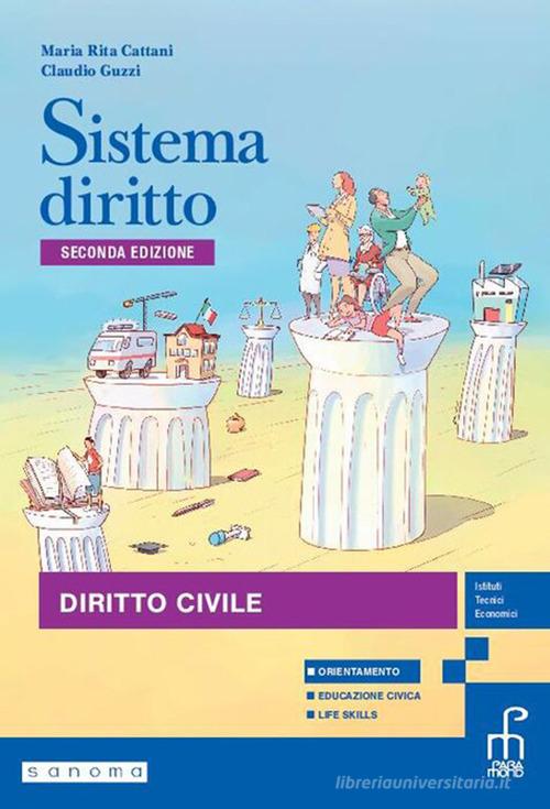 Sistema diritto. Per le Scuole superiori. Con e-book. Con espansione online vol. 1 di Maria Rita Cattani, Claudio Guzzi edito da Paramond