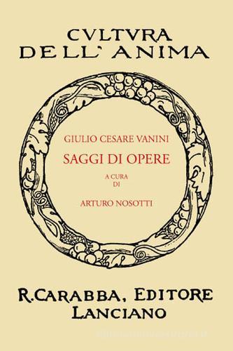 Saggi di opere (rist. anast. 1938) di Giulio Cesare Vanini edito da Carabba