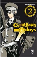 Countdown 7 days vol.2 di Kemuri Karakara edito da GP Manga