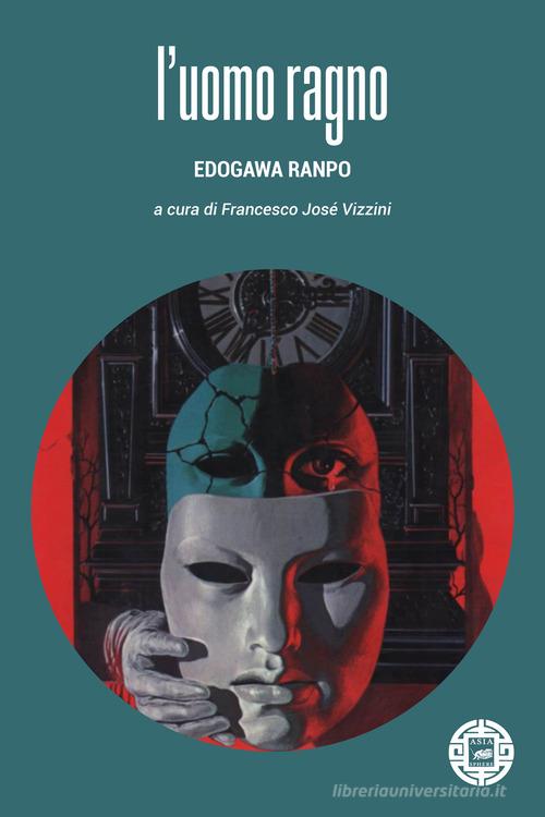 L'uomo ragno di Edogawa Ranpo edito da Atmosphere Libri
