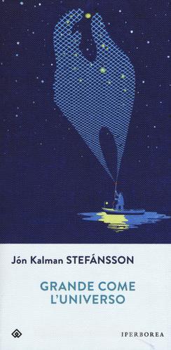 Grande come l'universo di Jón Kalman Stefánsson edito da Iperborea