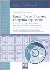 Legge 10 e certificazione energetica degli edifici. Con CD-ROM di Fabio Cappello, Costanzo Di Perna edito da EPC Libri