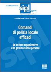 Comandi di polizia locale efficaci di Pino De Sario, Liuba Del Carlo edito da Maggioli Editore