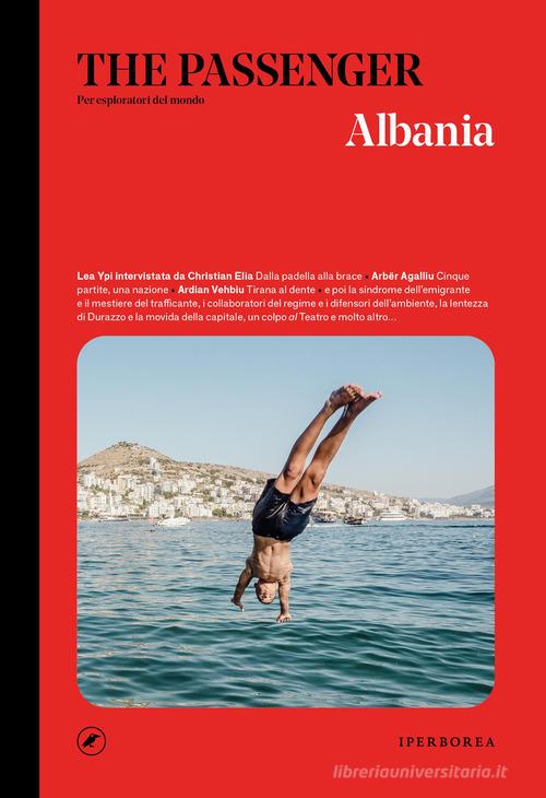 Albania. The passenger. Per esploratori del mondo edito da Iperborea