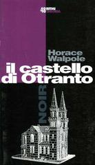 Il castello di Otranto di Horace Walpole edito da Costa & Nolan