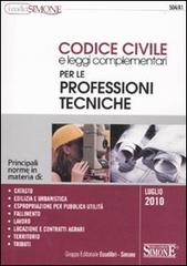 Codice civile e leggi complementari per le professioni tecniche edito da Edizioni Giuridiche Simone