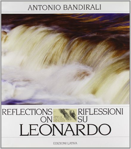 Riflessioni su Leonardo di Antonio Bandirali edito da Longanesi