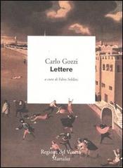 Lettere di Carlo Gozzi edito da Marsilio