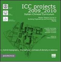 ICC projects 2009-2010 di Carlo Berizzi edito da Maggioli Editore