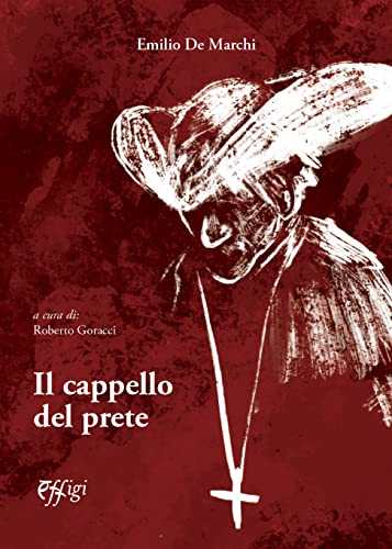 Il cappello del prete di Emilio De Marchi edito da C&P Adver Effigi