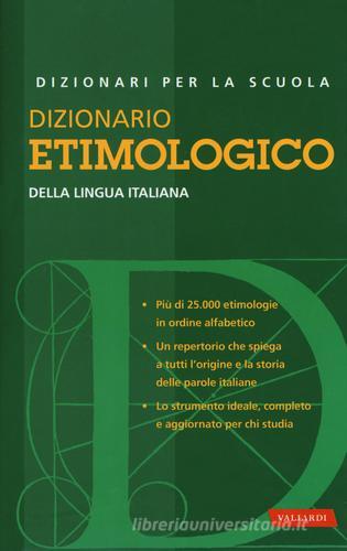 Dizionario etimologico della lingua italiana edito da Vallardi A.