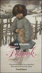 Filipok di Lev Tolstoj edito da Einaudi Ragazzi