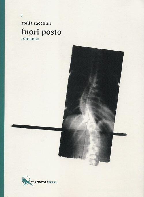 Libro Fuori posto di Stella Sacchini Figmenti di Coazinzola Press