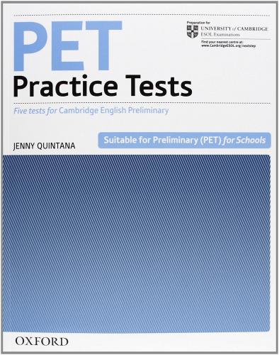 Pet practice tests. Without key. Per le Scuole superiori. Con 2 CD Audio di Jenny Quintana edito da Oxford University Press