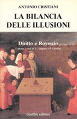 La bilancia delle illusioni di Antonio Cristiani edito da Giuffrè