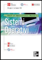 Sistemi operativi EUCIP-IT Administrator. Modulo 2 edito da McGraw-Hill Education
