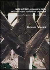 Note sulle torri campanarie lignee nell'architettura tradizionale ungherese di Giuseppe Fallacara edito da Aracne