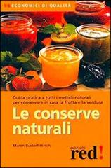 Le conserve naturali di Maren Bustorf-Hirsch edito da Red Edizioni