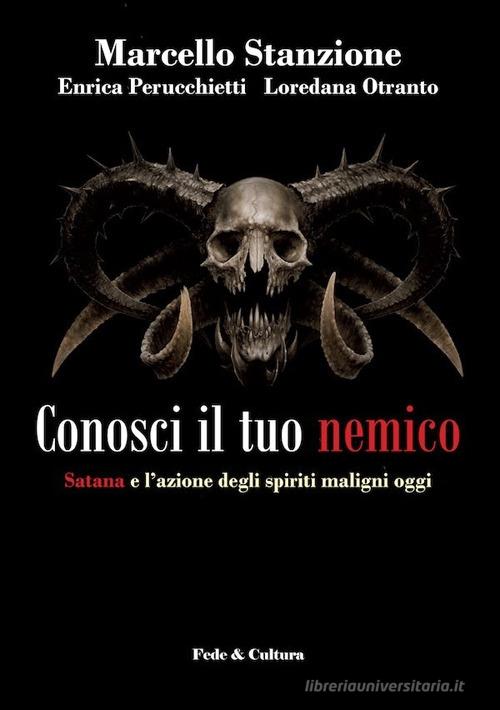 Conosci il tuo nemico di Marcello Stanzione edito da Fede & Cultura