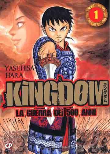 Kingdom vol.1 di Yasuhisa Hara edito da GP Manga