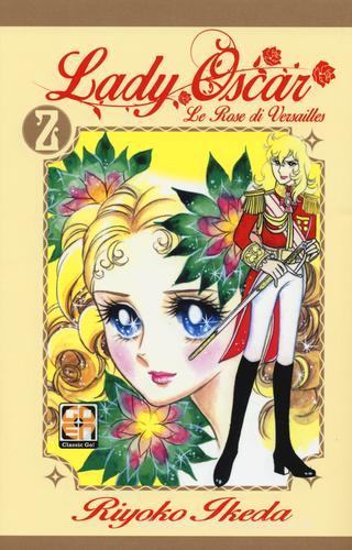 Lady Oscar. Le rose di Versailles vol.2 di Riyoko Ikeda edito da Goen