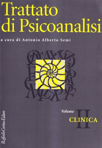 Trattato di psicoanalisi vol.2 edito da Raffaello Cortina Editore