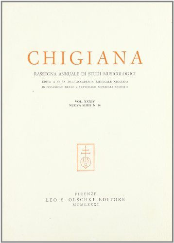 Chigiana. Rassegna annuale di studi musicologici vol.34 edito da Olschki