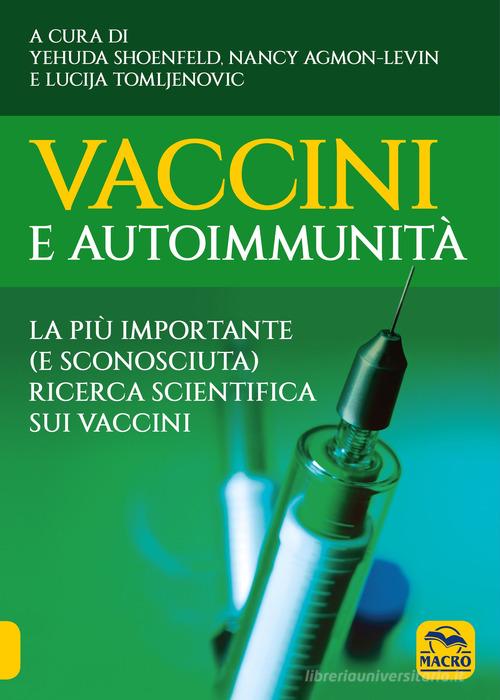Vaccini e autoimmunità edito da Macro Edizioni