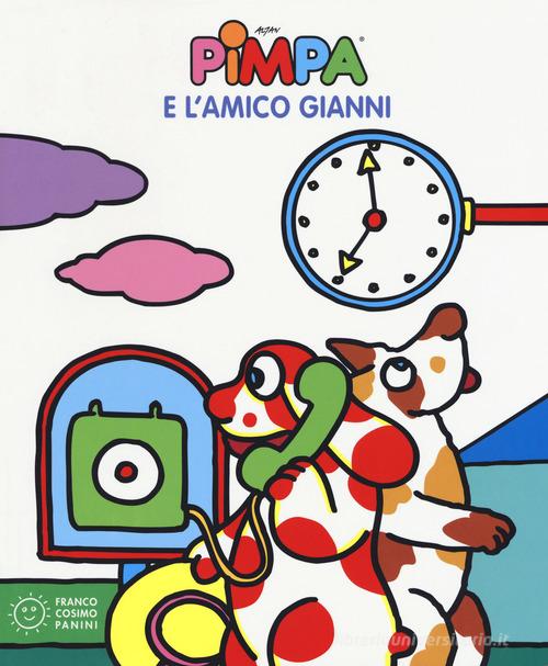 Pimpa e l'amico Gianni. Ediz. a colori di Altan edito da Franco Cosimo Panini