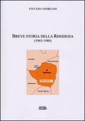 Breve storia della Rhodesia (1965-1980) di Stefano Andreani edito da Simple