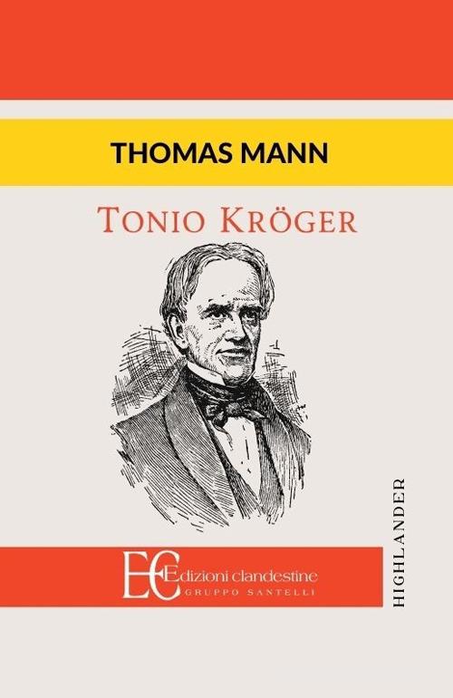 Tonio Kröger di Thomas Mann edito da Edizioni Clandestine