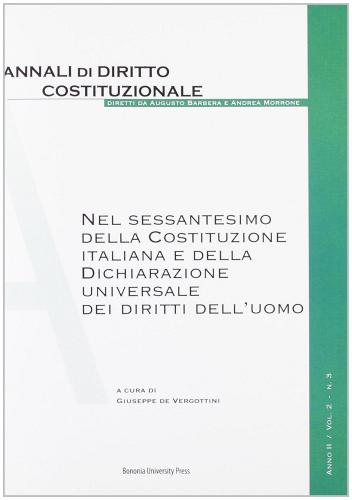 Nel sessantesimo della Costituzione italiana e della dichiarazione universale dei diritti dell'uomo edito da Bononia University Press