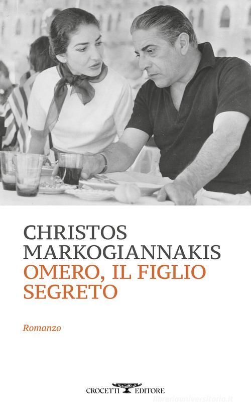 Libro Omero, il figlio segreto di Christos Markogiannakis Mediterranea di Crocetti