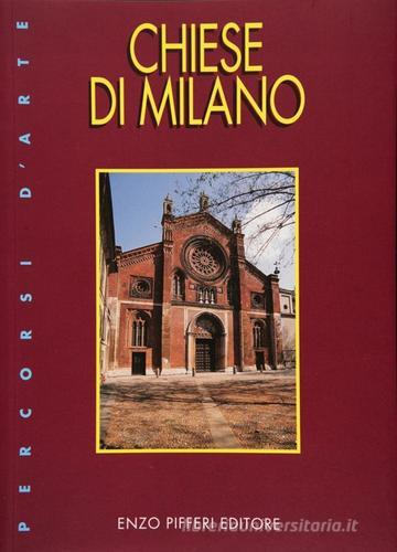 Chiese di Milano di Enzo Pifferi edito da Enzo Pifferi editore