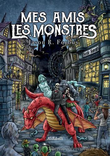 Mes amis les monstres di Jason R. Forbus edito da StreetLib