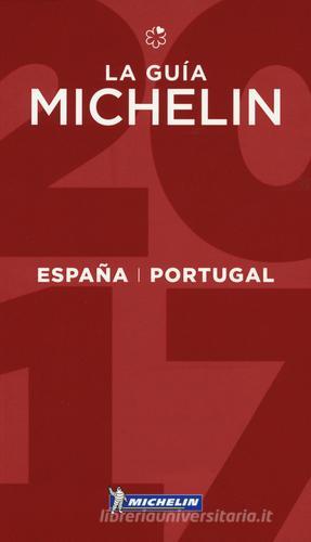 España & Portugal 2017. La guida rossa edito da Michelin Italiana