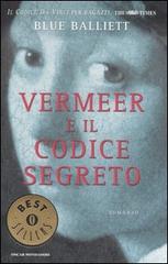 Vermeer e il codice segreto di Blue Balliett edito da Mondadori
