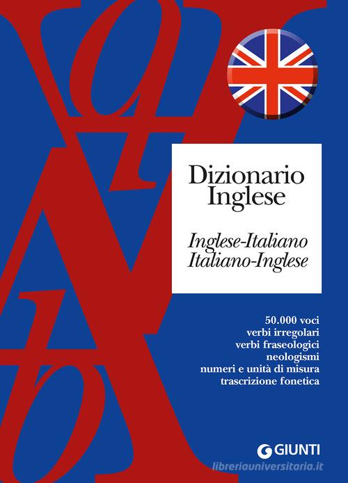 Dizionario inglese. Inglese-italiano, italiano-inglese edito da Giunti Editore
